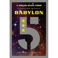 A Dream Given Form: The Unofficial Guide to the Universe of Babylon 5