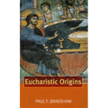 Eucharistic Origins