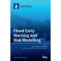Flood Early Warning and Risk Modelling