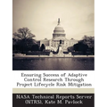 Ensuring Success of Adaptive Control Research Through Project Lifecycle Risk Mitigation