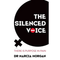 The Silenced Voice: There Is Purpose in Pain