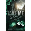 Take Me Slowly part 2