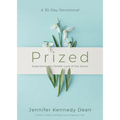 Prized: Experience the Tender Love of the Savior