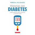 Historias Con Diabetes: Casos Prácticos Para Conocerla Y Hacerle Frente