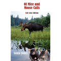 Of Mice and Moose Calls (Color Edition)