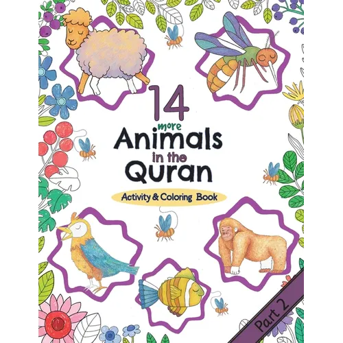 14 More Animals in the Quran: Activity & Coloring Book