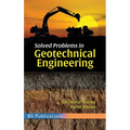 Solved Problems in Geotechnical Engineering