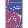 Seeking Hope, Finding Joy: Living Abundantly After Pregnancy Loss