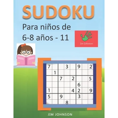 Sudoku para niños de 6 - 8 años - Lleva los rompecabezas de sudoku contigo dondequiera que vayas - 11