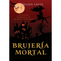 Brujería mortal: un misterio paranormal de las brujas de Westwick #5