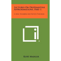 Lectures On Diophantine Approximations, Part 1: G Adic Numbers And Roth's Theorem
