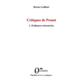 Critiques de Proust: 1. Enfances retrouvées