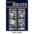 How the Jesuits Influenced Dispensationalism