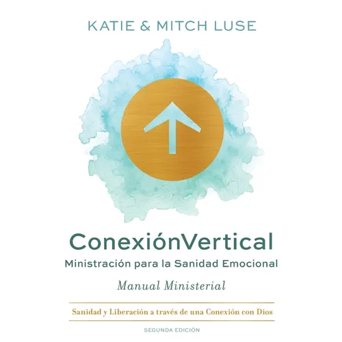 ConnectUp (Spanish): Ministración para la Sanidad Emocional: : Emotional Healing Prayer