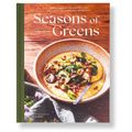 Seasons of Greens: A Collection of New Recipes from the Iconic San Francisco Restaurant