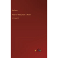 Heart of the Sunset; A Novel: in large print