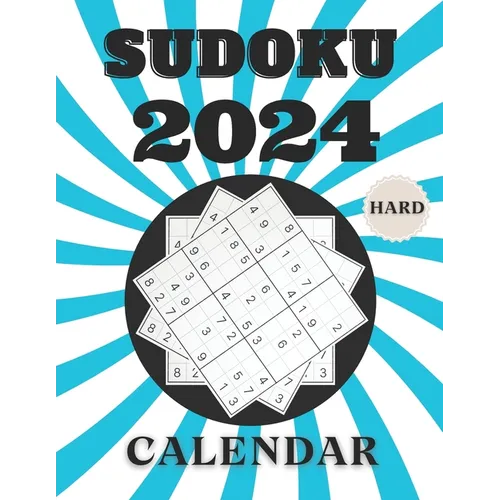 2024 hard Sudoku calendar: 366 challenging Sudoku puzzles With Full Solutions, one puzzle every day of the year, Gift Ideas for Teens, Adults, an