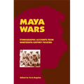 Maya Wars: Ethnographic Accounts from Nineteenth-Century Yucatan