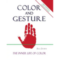 Color and Gesture: The Inner Life of Color