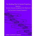 The Building Plan for Inertial Propulsion based on Newton's foreseen exception to his Third Law.: The Four Proofs of Inertial Propulsion.