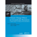 Climate Change Effects on Groundwater Resources: A Global Synthesis of Findings and Recommendations