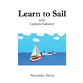 Learn to Sail with Captain Sailnator
