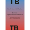 Superar Experiencias Traumaticas