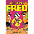 Your Pal Fred: A Graphic Novel