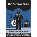 The Signalman: A Ghost Story for Christmas