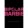 Bipolar Barbie