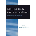 Civil Society and Corruption: Mobilizing for Reform