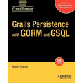 Grails Persistence with Gorm and Gsql