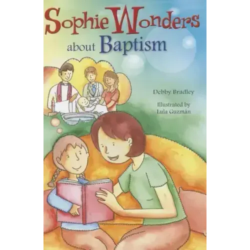 Sophie Wonders about Baptism