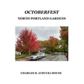OctoberFest: North Portland Gardens