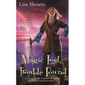 Magic Lost, Trouble Found