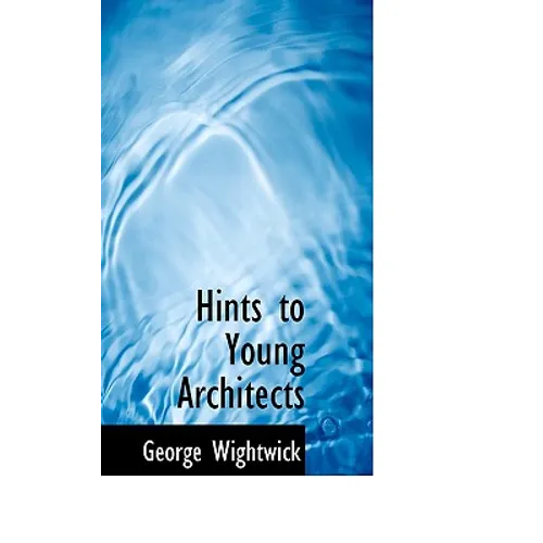 Hints to Young Architects