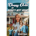 Danny Orlis and Deedee's Best Friend