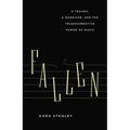 Fallen: A Trauma, a Marriage, and the Transformative Power of Music