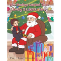 How Penelope Learned There Really is a Santa Claus