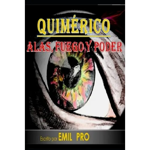 Quimérico: Alas, Fuego y Poder
