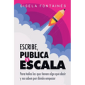 Escribe, publica y escala