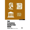 The Classical Marketing Book: Marketing Lessons from the Greeks and Romans