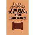 The Old Testament and Criticism