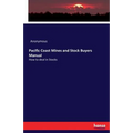 Pacific Coast Mines and Stock Buyers Manual: How to deal in Stocks