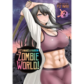 Let's Make a Harem in a Zombie World! Vol. 2