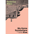 My Home Somewhere Else
