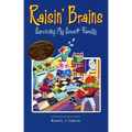 Raisin' Brains: Surviving My Smart Family