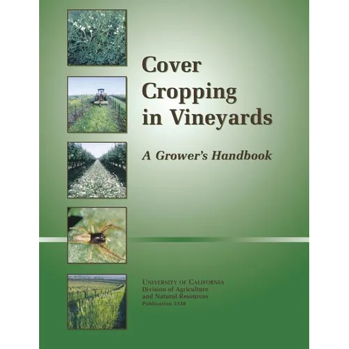 Cover Cropping in Vineyards: A Grower's Handbook