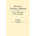 Genealogies of Virginia Families from the Virginia Magazine of History and Biography. in Five Volumes. Volume III: Fleet - Hayes
