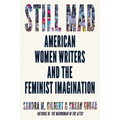 Still Mad: American Women Writers and the Feminist Imagination